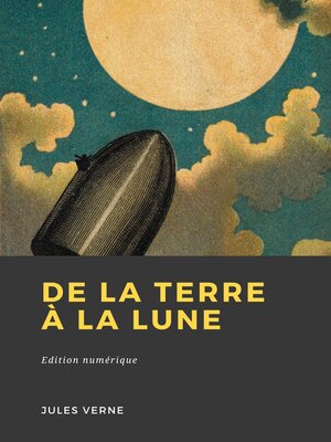 cover image of De La Terre à la lune